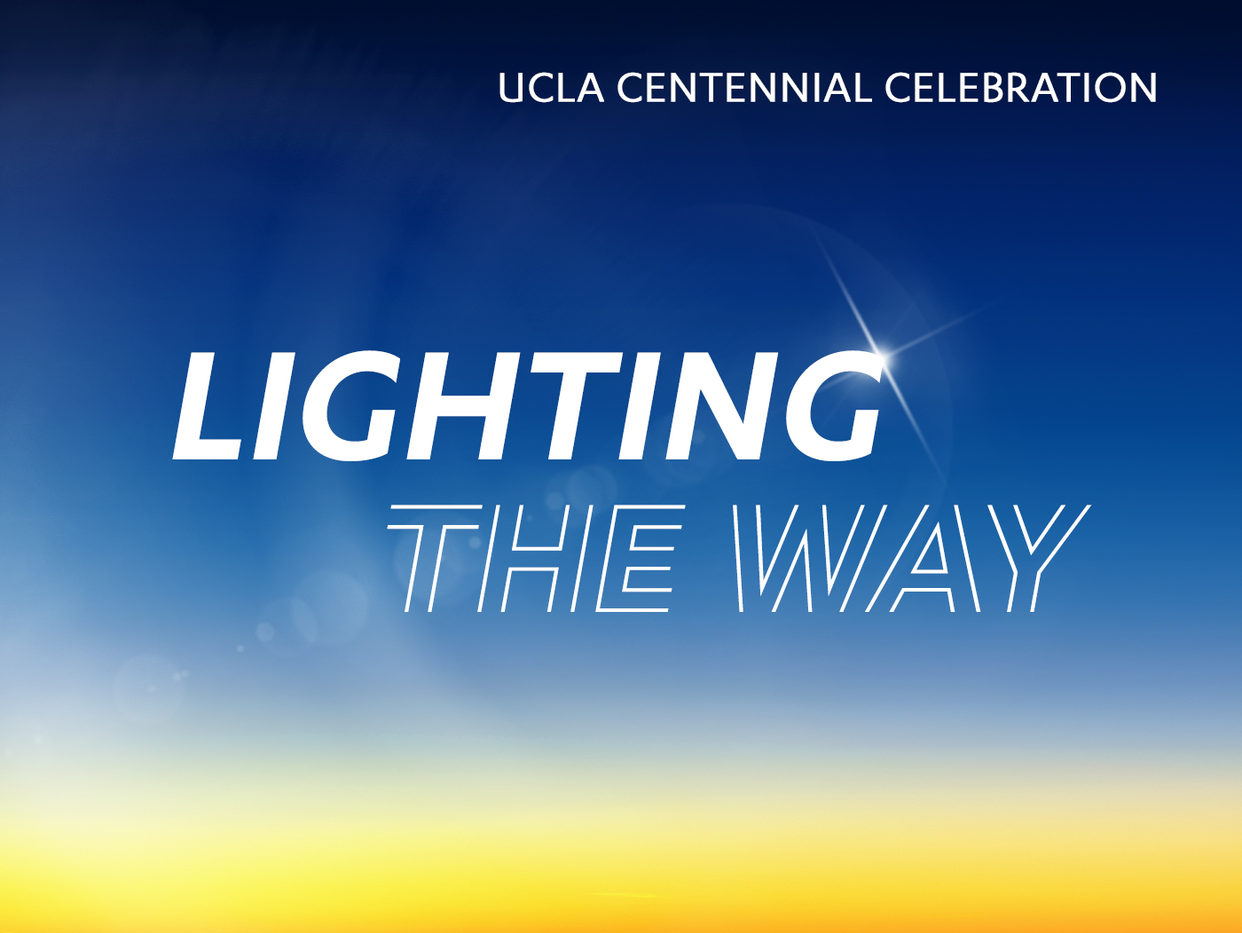 UCLA Centennial Celebration Lighting the Way